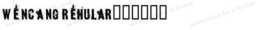 wencang rehular字体转换